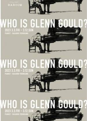 「WHO IS GLENN GOULD?」