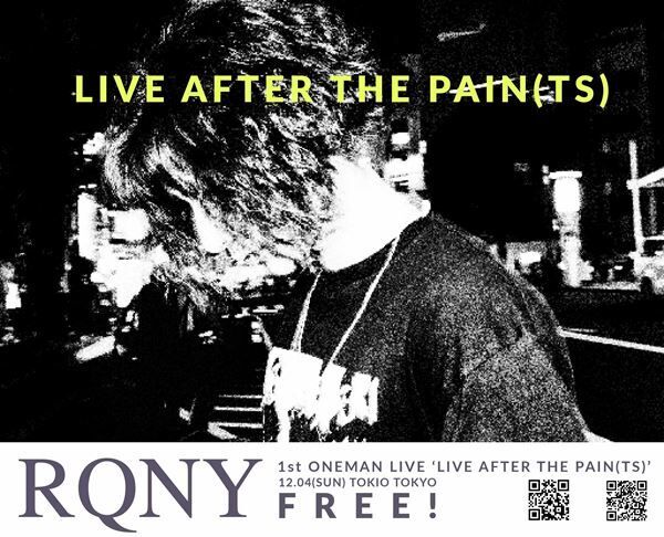 RQNY 1st ONEMAN LIVE『LIVE AFTER THE PAIN（TS）』告知画像