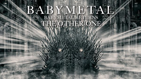 『BABYMETAL RETURNS - THE OTHER ONE -』告知画像