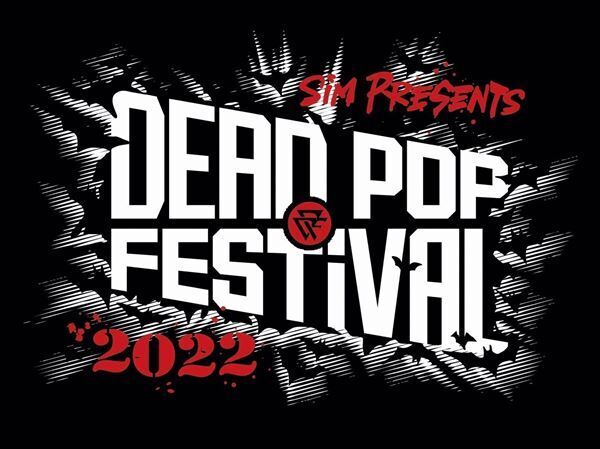 SiM主催イベント『DEAD POP FESTiVAL 2022』詳細発表　9mm、Creepy Nuts、WANIMAら出演決定