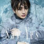 Nissy（西島隆弘）、新曲「Say Yes」ジャケット公開　ラジオ初オンエアも決定
