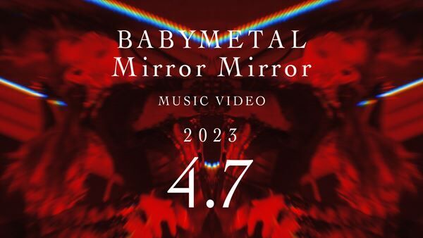 BABYMETAL「Mirror Mirror」MVティザー映像第1弾より