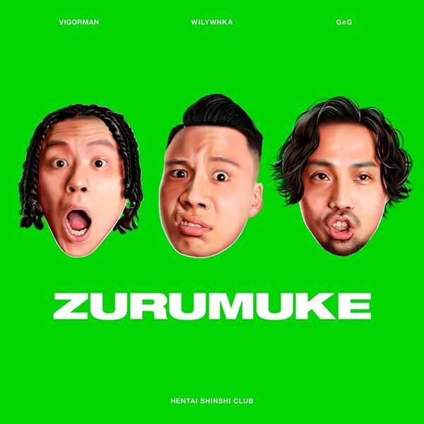 変態紳士クラブ、『ZURUMUKE』楽曲総選挙スタート　1位曲のMVを制作