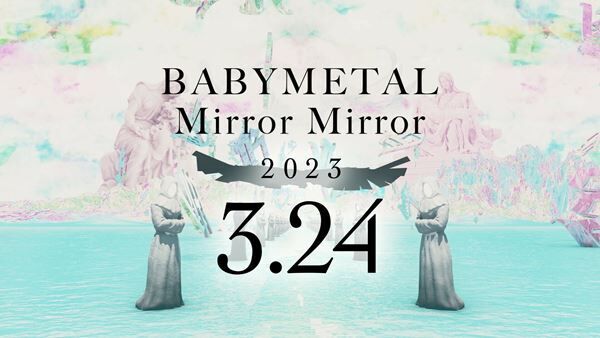 BABYMETAL「Mirror Mirror」ティザー映像第2弾より