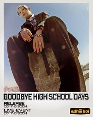 edhiii boi「GOODBYE HIGH SCHOOL DAYS」