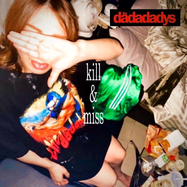 the dadadadysがteto時代の代表曲をカバー　第1弾「kill&amp;miss」配信リリース