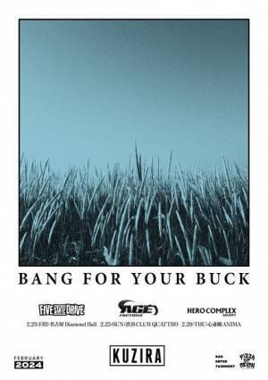 KUZIRA、主催イベント『Bang For Your Buck』にAge Factoryら3組参戦決定