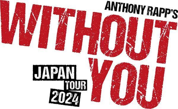 アンソニー・ラップ主演のミュージカル『WITHOUT YOU』来日公演が決定