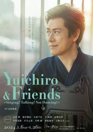 山口祐一郎『Yuichiro & Friends -Singing! Talking! Not Dancing!-』本日開幕