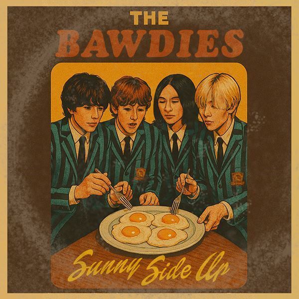 THE BAWDIES、“フレッシュ×ポップ”な新曲 「SUNNY SIDE UP」本日配信　最新曲も収録された 7インチレコード「SUNNY SIDE UP / FORKS」のリリースも決定