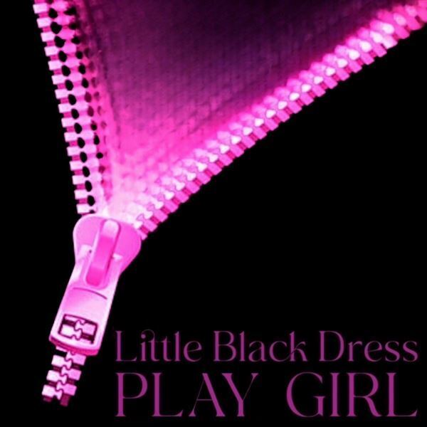 Little Black Dress、TVドラマ主題歌の新曲「PLAY GIRL」配信リリース決定