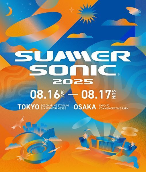 『SUMMER SONIC 2025』8月16日(土)・17日(日)に東京と大阪で同日開催　『SONIC MANIA』は8月15日(金)東京で