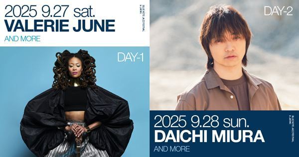 『Blue Note JAZZ FESTIVAL in Japan 2025』第3弾出演者解禁　ヴァレリー・ジューン、三浦⼤知の出演決定