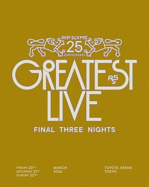 RIP SLYME、メジャーデビュー25周年記念＆活動休止前ラストライブの生配信・生中継・映画館ライブビューイング決定