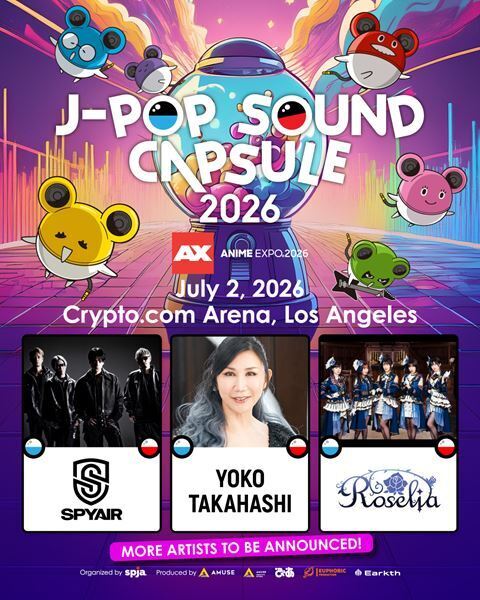 北米最大級『Anime Expo 2026』にて「J-POP SOUND CAPSULE」開催決定　SPYAIR、高橋洋子、Roseliaが出演