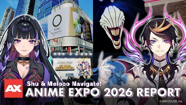闇ノシュウ＆狂蘭メロコがナビゲート! 『Anime Expo 2026』レポート番組を8月16日プレミア公開
