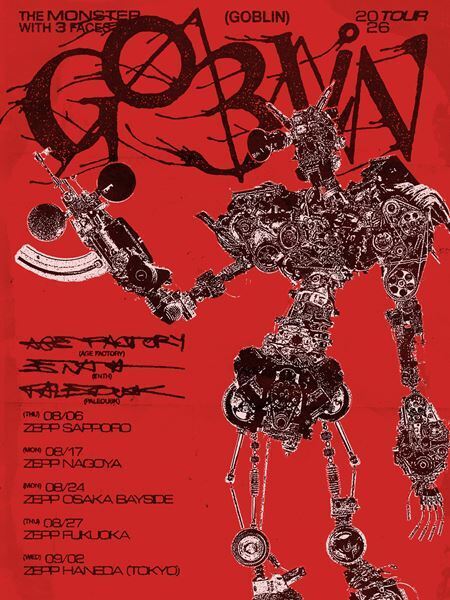 Age Factory、ENTH、Paleduskによる『GOBLIN』ツアー開催　Zepp5都市巡る