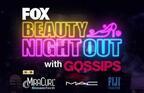 6月19日、FOX BEAUTY NIGHT OUT with GOSSIPS開催
