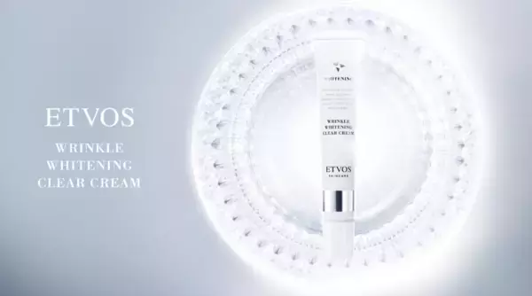 新知見に基づく敏感肌アプローチ！エトヴォスから美白・シワ改善クリームが新登場