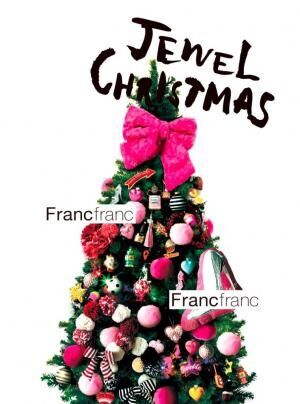 Francfranc の提案する2016年のクリスマスは“Jewel Christmas”