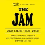 MUSTARD™ HOTEL  ×  JAZZY SPORT  音楽イベント「THE JAM」 4月15日(金）マスタードホテル渋谷にて開催