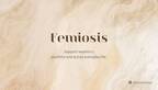 フェミニンケアのハナミスイは3種類の食品を新ブランド「Femiosis（フェミオシス）」から発売します。