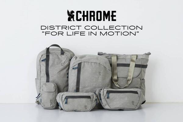 世界同時発売！CHROME新作、各国をテーマにした商品群へ日本からは代々木がノミネート「DISTRICT COLLECTION」