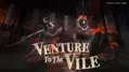『Venture to the Vile』ユーザー先行プレイ決定！本日より参加者募集開始！