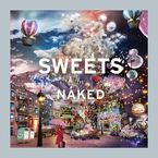 新感覚スイーツイベント『SWEETS by NAKED』のテーマ曲をチャラン・ポ・ランタンが担当