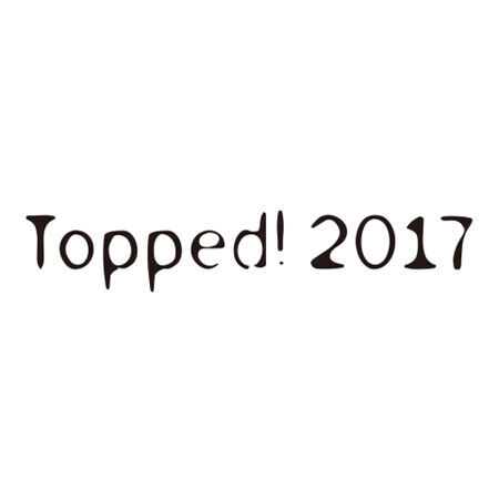 Topped! 2017