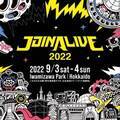 「JOIN ALIVE 2022」　一般発売開始！