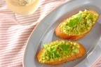おしゃれレシピで非日常を　緑が美しい「ソラ豆のチーズブルスケッタ」