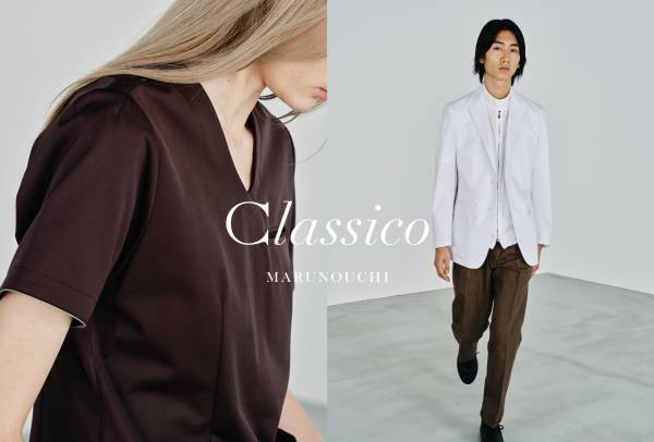 多くの医療従事者の支持を集めるメディカルアパレルブランド「クラシコ」が新丸の内ビルディング4Fにオープン！