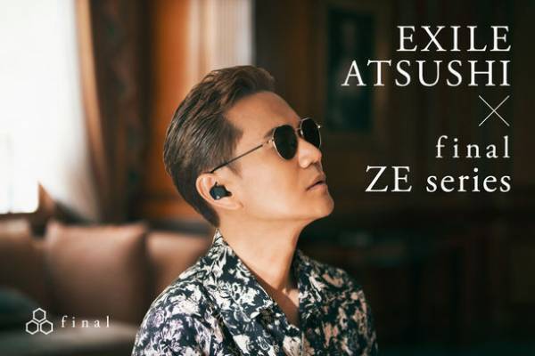 EXILE ATSUSHIさんの新曲「雪化粧」とfinal完全ワイヤレスイヤホンZEシリーズとのタイアップが実現　Music VideoとCMの公開を記念して、豪華賞品が当たる購入者キャンペーンを本日2022年2月28日(月)final公式サイトにてスタート