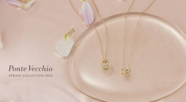 ジュエリーブランド「ポンテヴェキオ」が春の新作「SPRING COLLECTION 2023」を2月10日(金)に発売