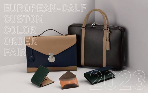 『ヨーロピアン・カーフ』カスタムカラーオーダーフェアが、2月1日(水)より東京・大阪の直営店と百貨店にて順次開催