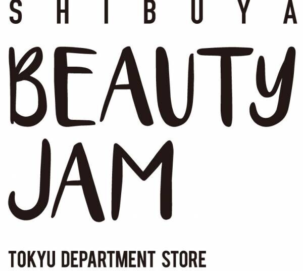 TOKYU DEPARTMENT STORE BEAUTY　好奇心を刺激する10日間　「SHIBUYA BEAUTY JAM」を開催