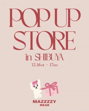 韓国雑貨ブランド「MAZZZZY(マジー)」のアパレルライン　日本初のポップアップストアを12月16日・17日に渋谷で開催