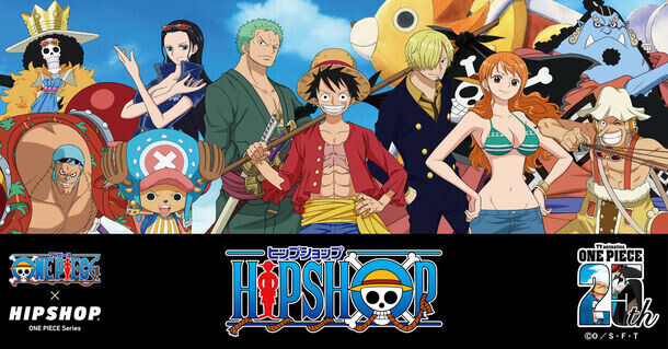 【HIPSHOP×『ONE PIECE』】夏休み開催！HIPSHOP(ヒップショップ)が展開するHIPSHOP ONE PIECE Seriesが全ラインナップ並ぶ期間限定POP UP STOREを東京・神奈川・大阪・福岡で開催決定！