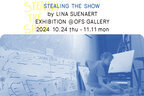 ベルギー出身のアーティストLina Suenaertによる個展「Stealing The Show」10/24(木)よりOFS GALLERYにて開催