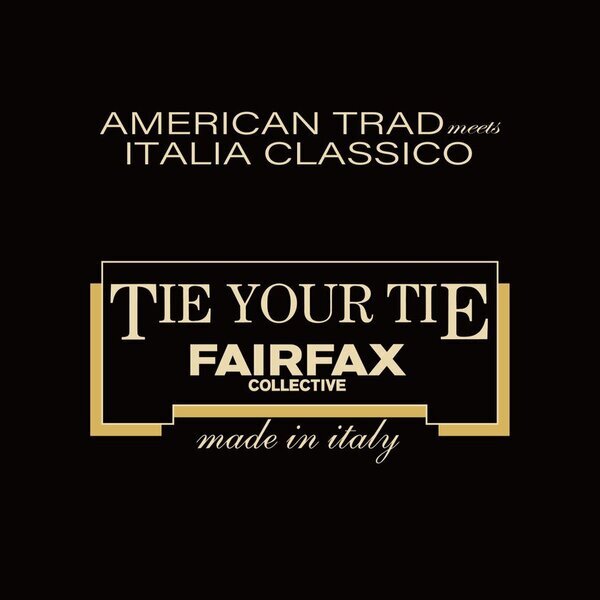 アメリカントラッドの“ネクタイ”をイタリア仕上げに！FAIRFAX×TIE YOUR TIE 初のコラボレート商品　東京・大阪のFAIRFAX直営店にて11月2日から限定販売