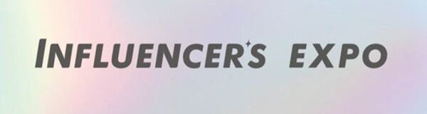 SNSで人気のインフルエンサーが来場する「Influencer's EXPO 2025 SS」が3月13日に開催決定！