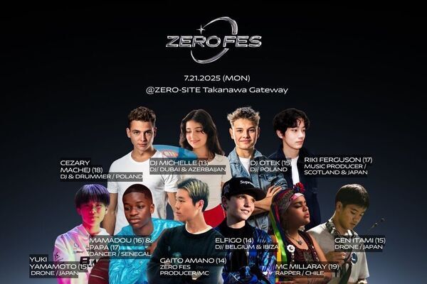 ＜ZERO-FES｜世界を変える10代がここから始まる＞世界各国から10代のトップエンターテイナーが集う　国際フェスティバル「ZERO-FES(ゼロフェス)」7/21(月・祝)開催