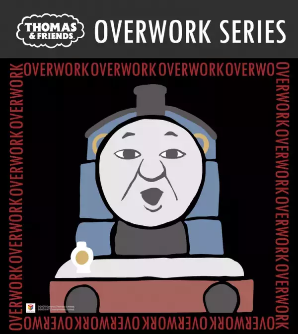 頑張る大人たちをトーマスたちが応援　新アートシリーズ「OVERWORK SERIES」が登場　10/7(火)LINEスタンプ第1弾が発売