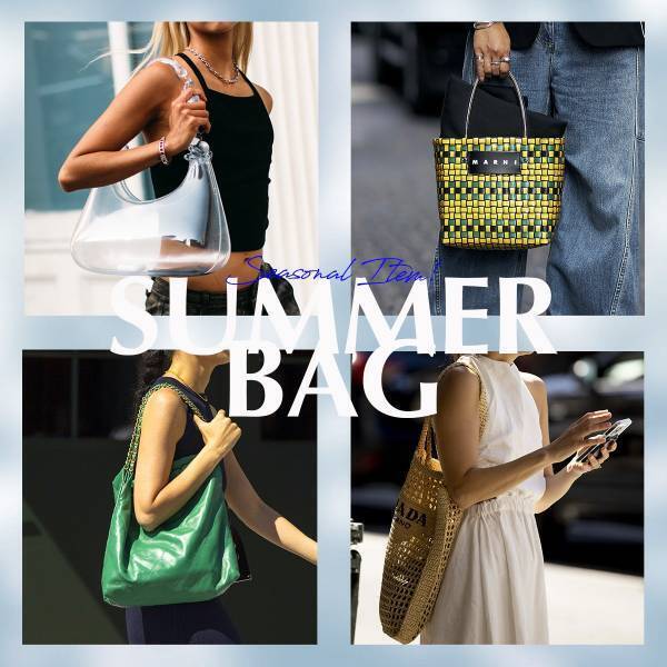 夏を楽しむ！ 「サマーバッグ」投入で軽やかなポジティブスタイルへ【ストリートスナップ】